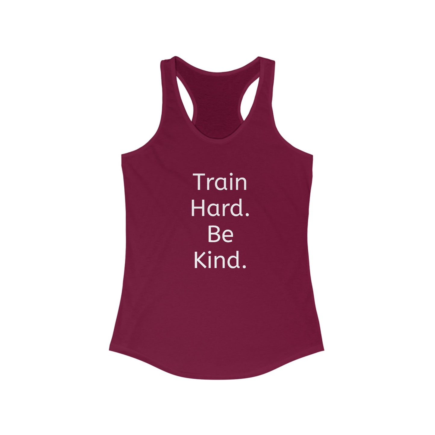 Train Hard, Be Kind Women's Racerback Tank Top – Motivational Class Wear