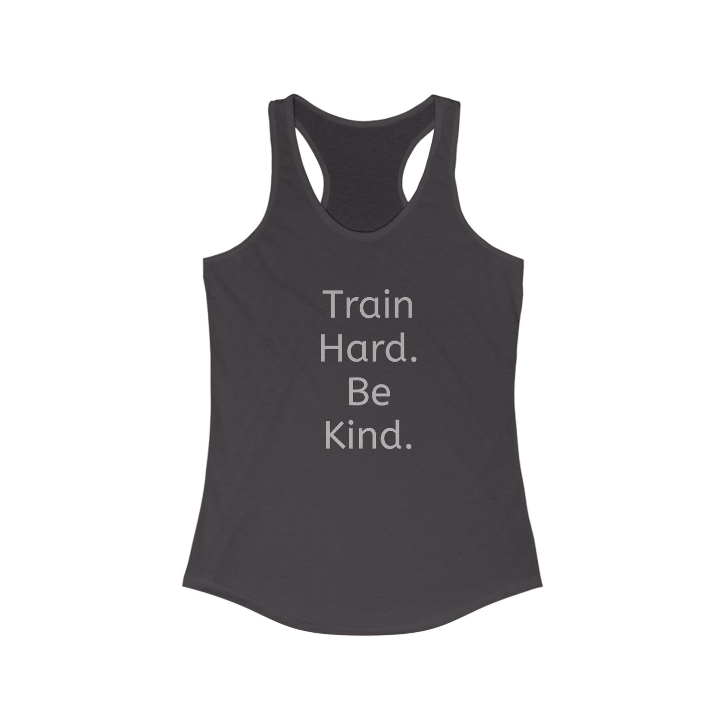 Train Hard, Be Kind Women's Racerback Tank Top – Motivational Class Wear