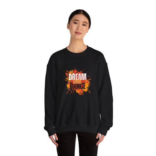 Dream Dare Dance Sweatshirt — Inspirational Dance Crewneck