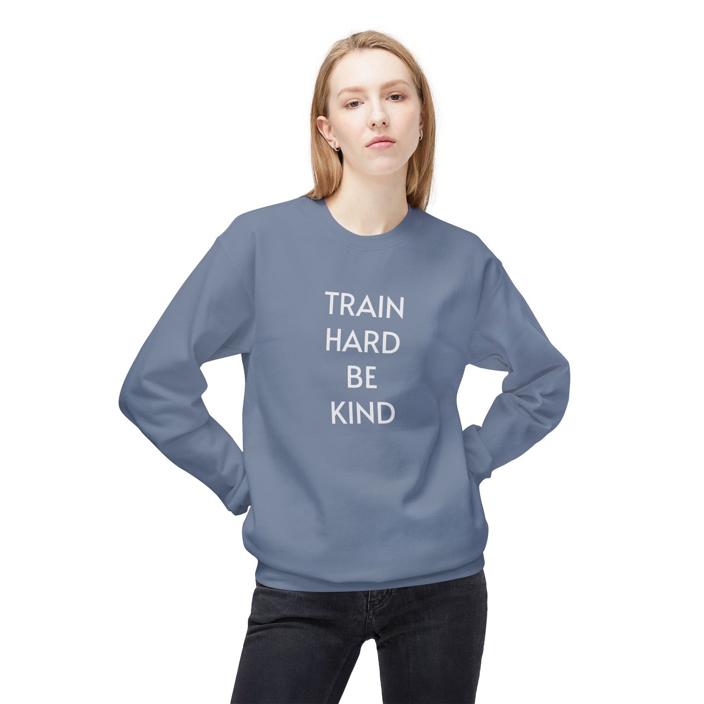 Train Hard. Be Kind. Unisex Sweatshirt